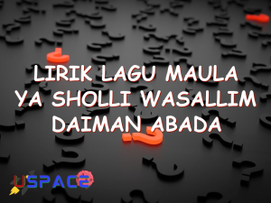 lirik lagu maula ya sholli wasallim daiman abada 29215