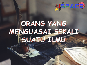 orang yang menguasai sekali suatu ilmu 29264