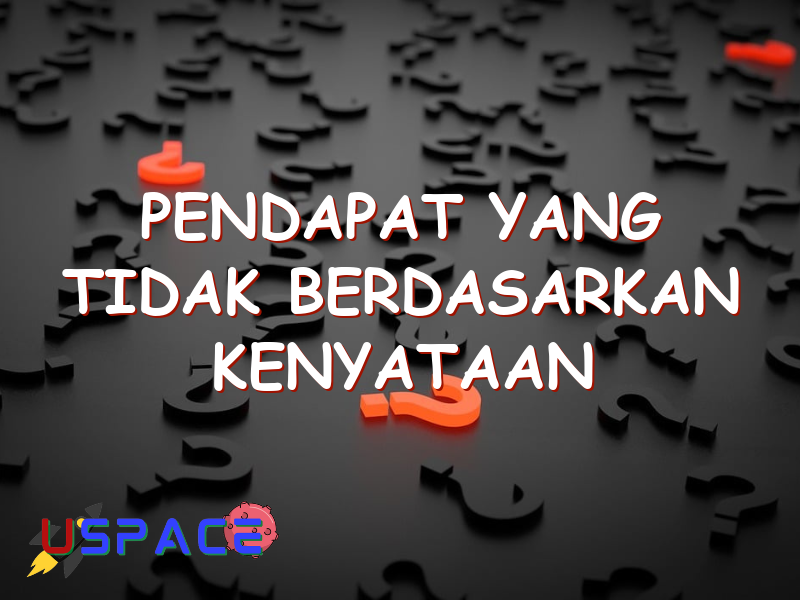 pendapat yang tidak berdasarkan kenyataan 29156