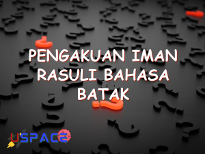 pengakuan iman rasuli bahasa batak 29315