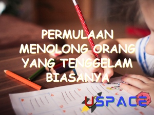 permulaan menolong orang yang tenggelam biasanya dilakukan dari 29694