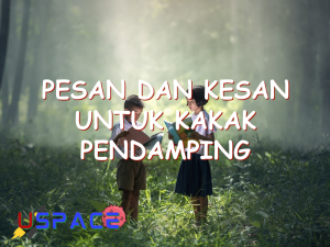 pesan dan kesan untuk kakak pendamping 29576