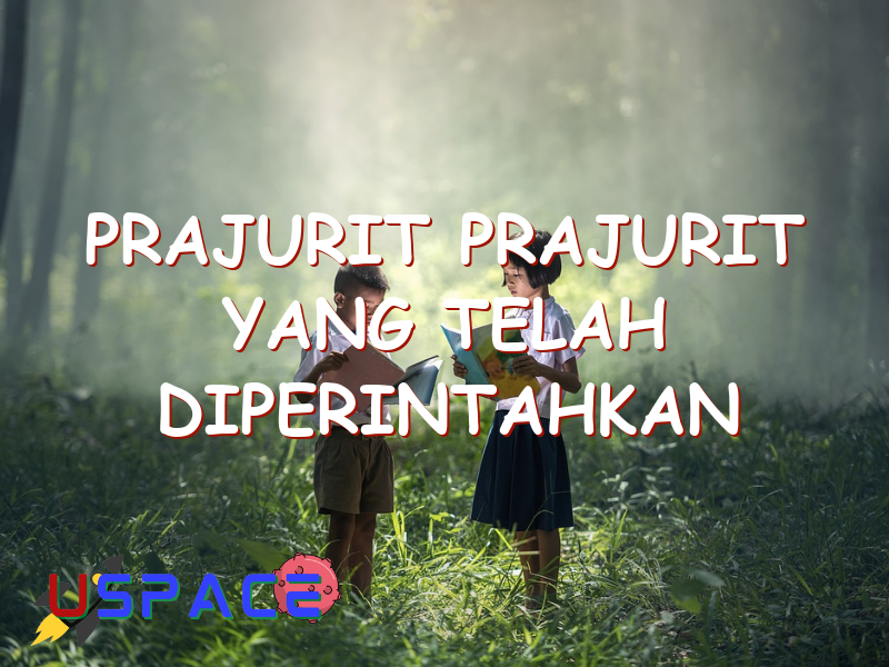 prajurit prajurit yang telah diperintahkan membersihkan 29589