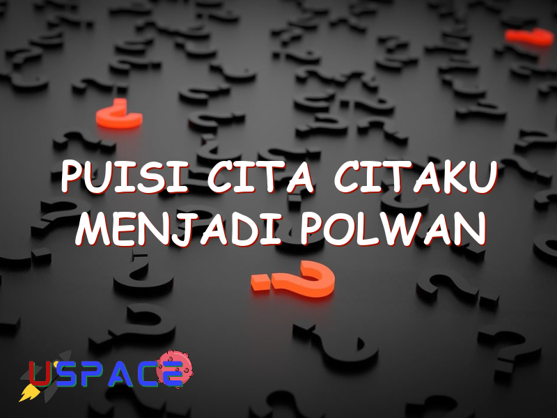 puisi cita citaku menjadi polwan 29301