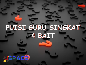 puisi guru singkat 4 bait 29401