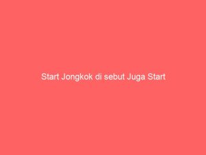 start jongkok di sebut juga start 2294