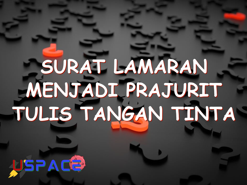 surat lamaran menjadi prajurit tulis tangan tinta biru dan bermaterai 29033