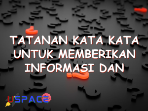 tatanan kata kata untuk memberikan informasi dan menjelaskan makna 29260