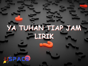 ya tuhan tiap jam lirik 29007