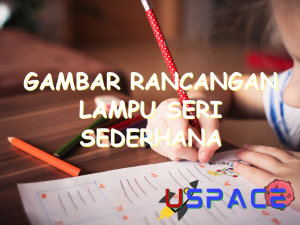 gambar rancangan lampu seri sederhana 31265