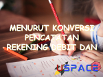 menurut konversi pencatatan rekening debit dan kredit berarti 30052