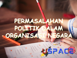 permasalahan politik dalam organisasi negara berfokus pada 30865