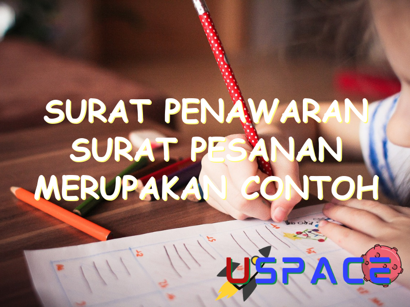 surat penawaran surat pesanan merupakan contoh dari surat 31125