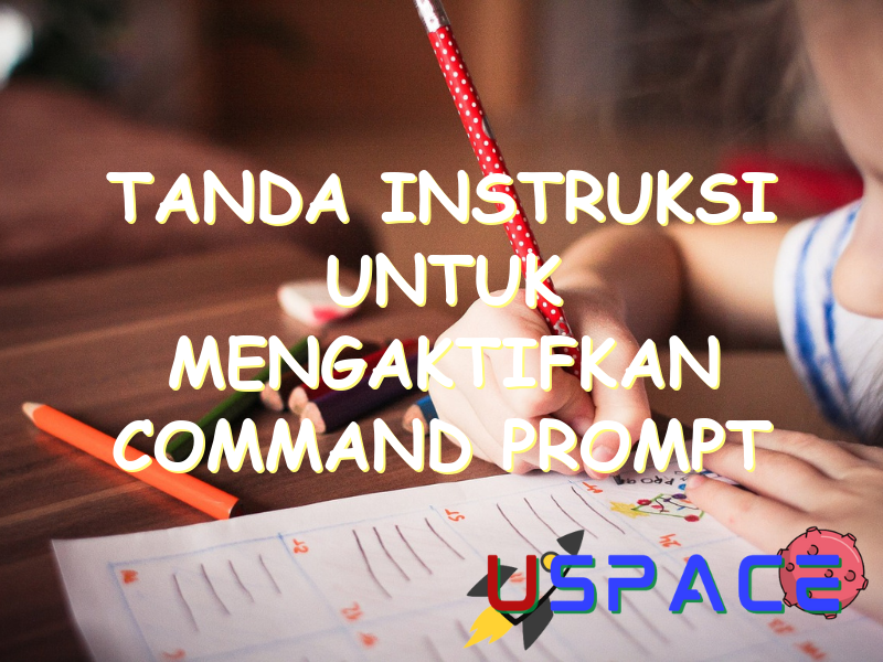 tanda instruksi untuk mengaktifkan command prompt adalah 30179