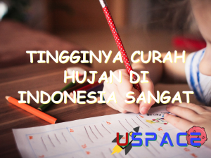 tingginya curah hujan di indonesia sangat mendukung terbentuknya hutan 30619