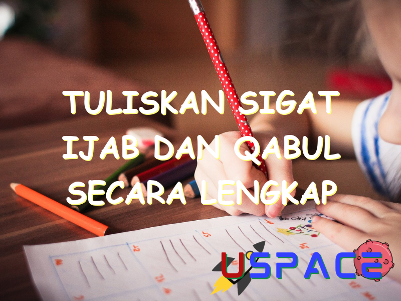 tuliskan sigat ijab dan qabul secara lengkap 31083