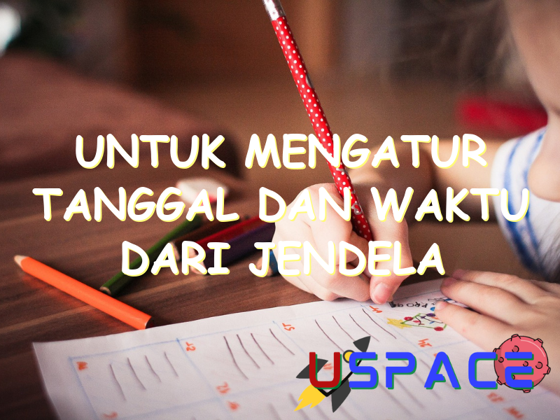 untuk mengatur tanggal dan waktu dari jendela control panel dipilih 31062