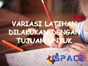 variasi latihan dilakukan dengan tujuan untuk 30935