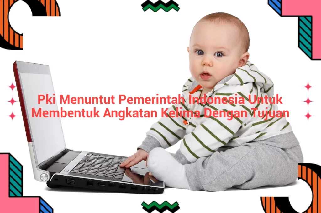 featured image pki menuntut pemerintah indonesia untuk membentuk angkatan kelima dengan tujuan 0