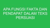 apa fungsi fakta dan pendapat dalam teks persuasi 32642