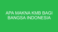 apa makna kmb bagi bangsa indonesia 32834