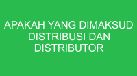 apakah yang dimaksud distribusi dan distributor 32702