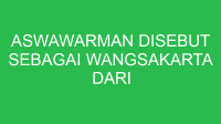 aswawarman disebut sebagai wangsakarta dari kerajaan kutai karena 32762