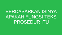 berdasarkan isinya apakah fungsi teks prosedur itu 32761