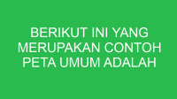 berikut ini yang merupakan contoh peta umum adalah 32866