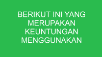 berikut ini yang merupakan keuntungan menggunakan pesawat sederhana adalah 32780