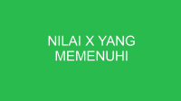 nilai x yang memenuhi 32835