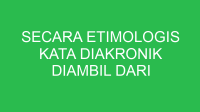 secara etimologis kata diakronik diambil dari bahasa 32752