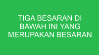 tiga besaran di bawah ini yang merupakan besaran skalar adalah 32649