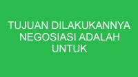 tujuan dilakukannya negosiasi adalah untuk mencapai 32646