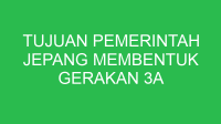 tujuan pemerintah jepang membentuk gerakan 3a adalah 32627