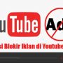 Aplikasi Blokir Iklan di Youtube